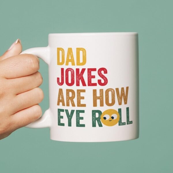 Custom How Eye Roll Mug, Funny Father's Day Gift,White Ceramic coffee cups With Handle